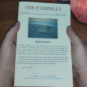 THE PAMPHLET ~ V1I6 ~ ‘Restraint’ ~ Print Edition