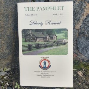 THE PAMPHLET ~ V2I6 ~ ‘Liberty Revival’ ~ Print Edition