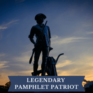 Legendary Pamphlet Patriot